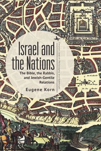 Israel and the Nations: The Bible, the Rabbis, and Jewish-Gentile Relations (PDF/EPUB Version)

