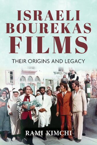 Israeli Bourekas Films: Their Origins and Legacy (PDF/EPUB Version)
