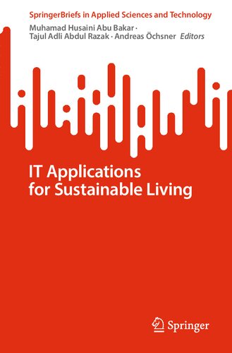 IT Applications for Sustainable Living (SpringerBriefs in Applied Sciences and Technology) (PDF/EPUB Version)
