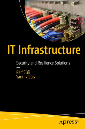 IT Infrastructure: Security and Resilience Solutions (PDF/EPUB Version)