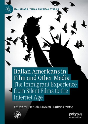 Italian Americans in Film and Other Media: The Immigrant Experience from Silent Films to the Internet Age (PDF/EPUB Version)