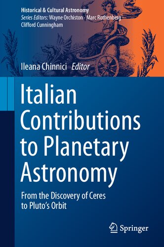 Italian Contributions to Planetary Astronomy: From the Discovery of Ceres to Pluto's Orbit (Historical & Cultural Astronomy) (PDF/EPUB Version)