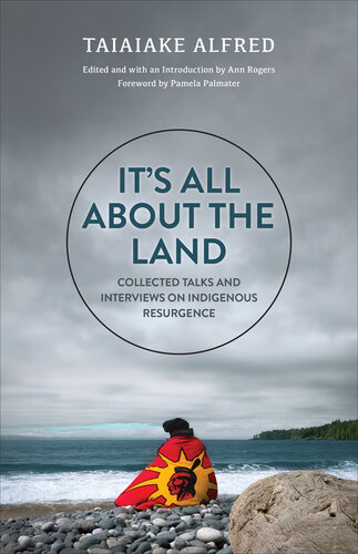 It's All about the Land: Collected Talks and Interviews on Indigenous Resurgence (PDF/EPUB Version)
