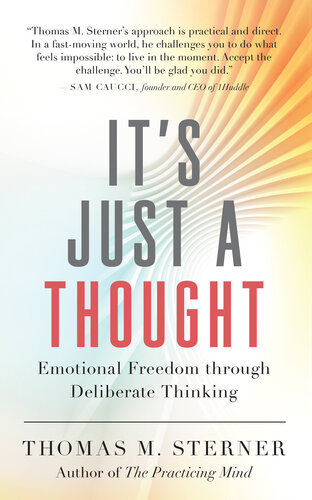 It’s Just a Thought: Emotional Freedom through Deliberate Thinking (PDF/EPUB Version)
