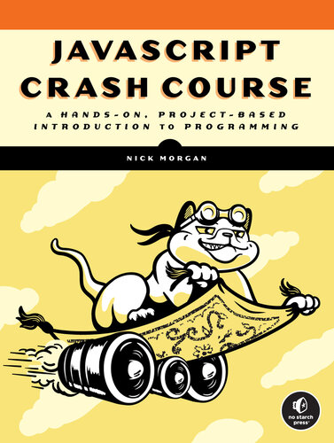 JavaScript Crash Course: A Hands-On, Project-Based Introduction to Programming (PDF/EPUB Version)