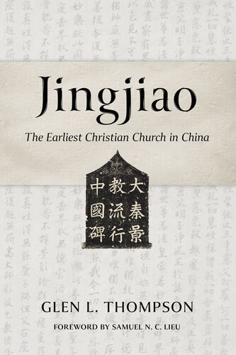Jingjiao: The Earliest Christian Church in China (PDF/EPUB Version)
