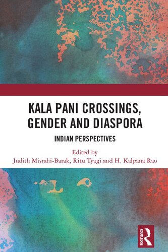 Kala Pani Crossings, Gender and Diaspora: Indian Perspectives (PDF/EPUB Version)
