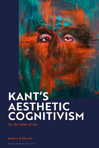 Kant’s Aesthetic Cognitivism: On the Value of Art (PDF/EPUB Version)
