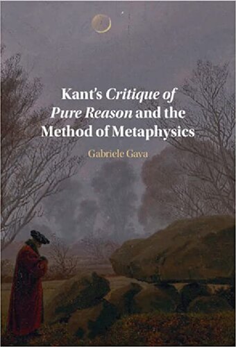 Kant's Critique of Pure Reason and the Method of Metaphysics (PDF/EPUB Version)
