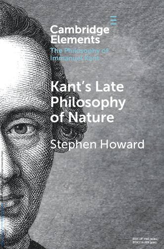Kant's Late Philosophy of Nature: The Opus postumum (Elements in the Philosophy of Immanuel Kant) (PDF/EPUB Version)
