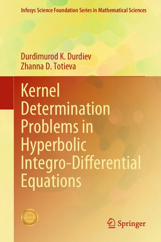 Kernel Determination Problems in Hyperbolic Integro-Differential Equations (PDF/EPUB Version)
