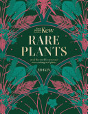 Kew - Rare Plants: The world's unusual and endangered plants (PDF/EPUB Version)
