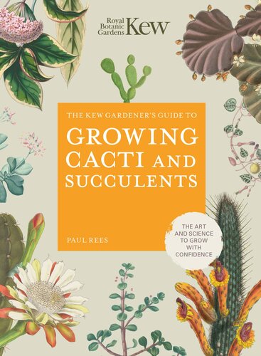 Kew Gardener's Guide to Growing Cacti and Succulents (PDF/EPUB Version)
