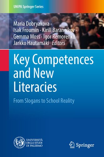 Key Competences and New Literacies: From Slogans to School Reality (UNIPA Springer Series) (PDF/EPUB Version)
