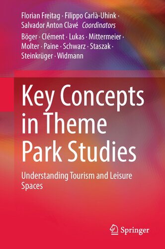 Key Concepts in Theme Park Studies: Understanding Tourism and Leisure Spaces (PDF/EPUB Version)

