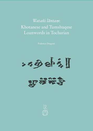 Khotanese and Tumshuqese Loanwords in Tocharian (PDF/EPUB Version)
