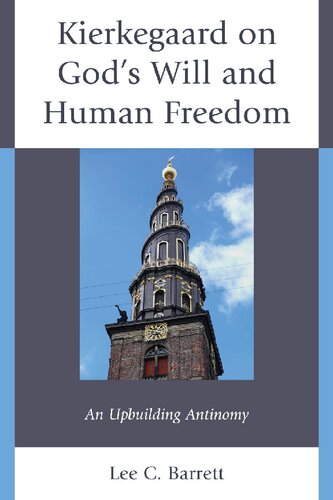 Kierkegaard on God’s Will and Human Freedom: An Upbuilding Antinomy (New Kierkegaard Research) (PDF/EPUB Version)
