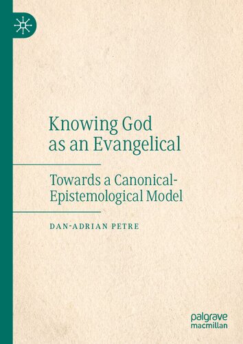 Knowing God as an Evangelical: Towards a Canonical-Epistemological Model (PDF/EPUB Version)
