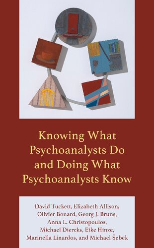 Knowing What Psychoanalysts Do and Doing What Psychoanalysts Know (PDF/EPUB Version)