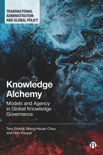 Knowledge Alchemy: Models and Agency in Global Knowledge Governance (PDF/EPUB Version)

