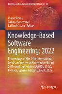 Knowledge-Based Software Engineering: 2022: Proceedings of the 14th International Joint Conference on Knowledge-Based Software Engineering (JCKBSE 2022), Larnaca, Cyprus, August 22-24, 2022 (PDF/EPUB Version)
