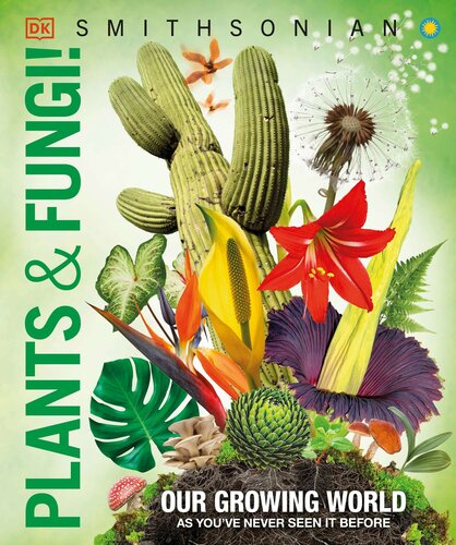 Knowledge Encyclopedia Plants and Fungi!: Our Growing World as You've Never Seen It Before (PDF/EPUB Version)

