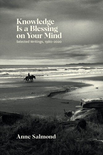 Knowledge Is a Blessing on Your Mind: Selected Writings, 1980-2020 (Maori) (PDF/EPUB Version)
