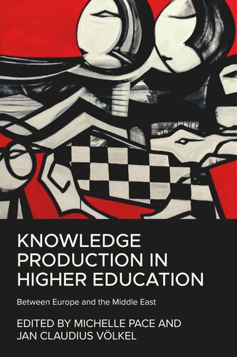 Knowledge production in higher education: Between Europe and the Middle East (PDF/EPUB Version)
