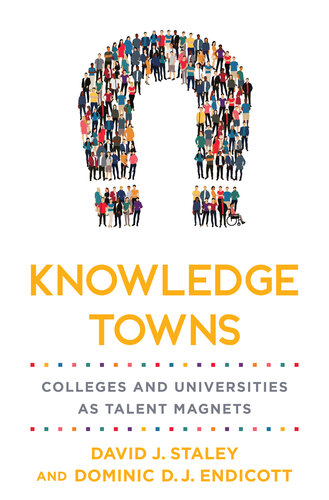 Knowledge Towns: Colleges and Universities as Talent Magnets (PDF/EPUB Version)
