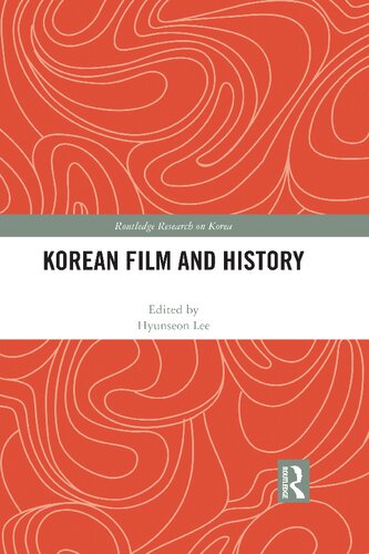 Korean Film and History (Routledge Research on Korea) (PDF/EPUB Version)
