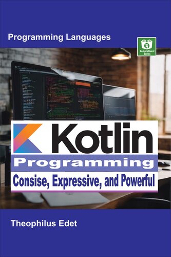 Kotlin Programming: Concise, Expressive, and Powerful (PDF/EPUB Version)
