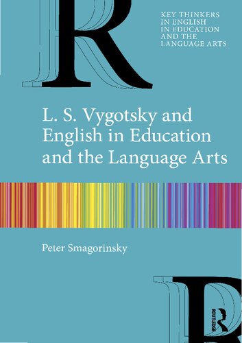 L. S. Vygotsky and English in Education and the Language Arts (PDF/EPUB Version)

