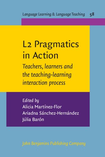 L2 Pragmatics in Action: Teachers, learners and the teaching-learning interaction process (PDF/EPUB Version)
