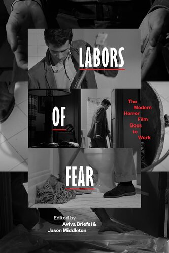 Labors of Fear: The Modern Horror Film Goes to Work (PDF/EPUB Version)
