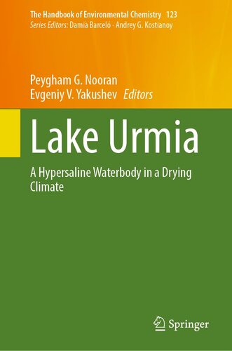 Lake Urmia: A Hypersaline Waterbody in a Drying Climate (The Handbook of Environmental Chemistry, 123) (PDF/EPUB Version)
