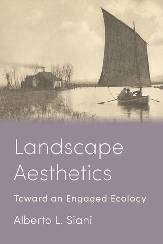 Landscape Aesthetics: Toward an Engaged Ecology (PDF/EPUB Version)