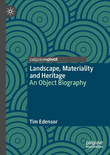 Landscape, Materiality and Heritage: An Object Biography (PDF/EPUB Version)
