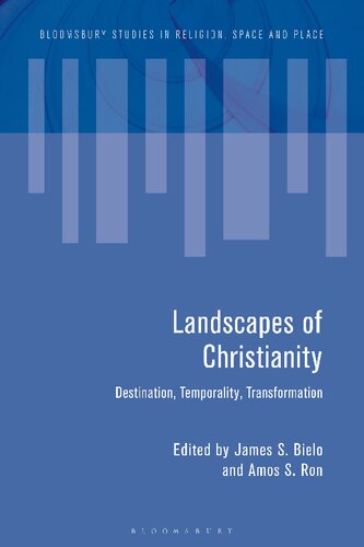 Landscapes of Christianity: Destination, Temporality, Transformation (PDF/EPUB Version)

