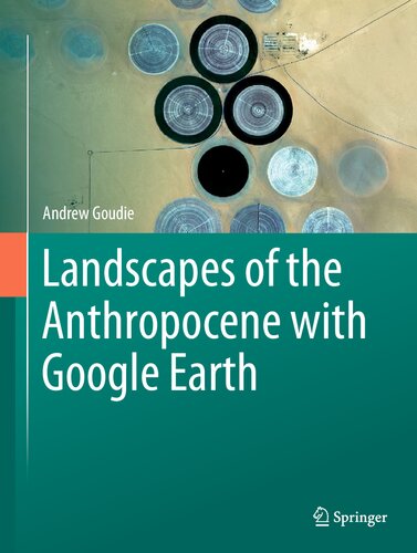 Landscapes of the Anthropocene with Google Earth (PDF/EPUB Version)
