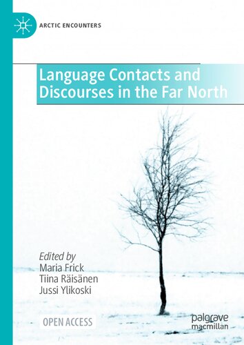 Language Contacts and Discourses in the Far North (Arctic Encounters) (PDF/EPUB Version)
