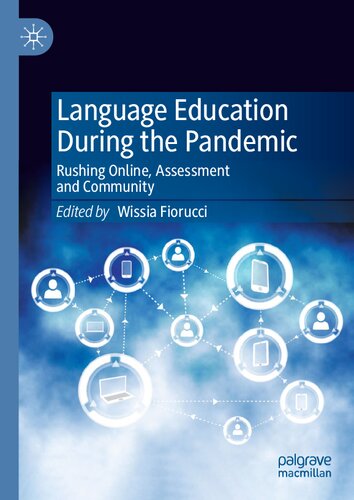 Language Education During the Pandemic: Rushing Online, Assessment and Community (PDF/EPUB Version)
