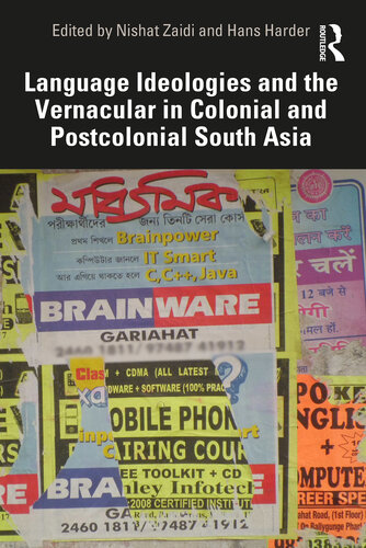 Language Ideologies and the Vernacular in Colonial and Postcolonial South Asia (PDF/EPUB Version)
