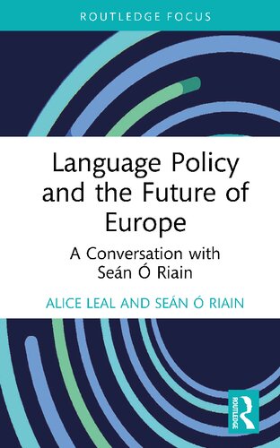 Language Policy and the Future of Europe. A Conversation with Seán Ó Riain (PDF/EPUB Version)

