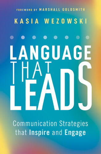 Language That Leads: Communication Strategies that Inspire and Engage (PDF/EPUB Version)

