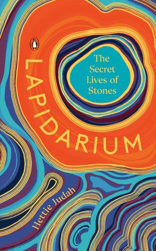 Lapidarium: The Secret Lives of Stones (PDF/EPUB Version)
