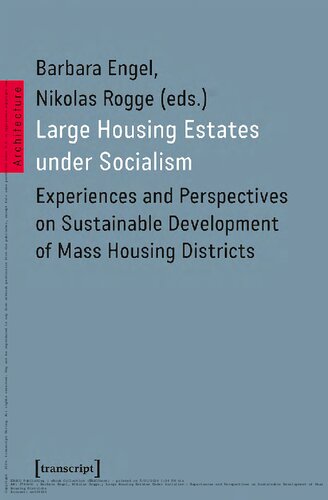 Large Housing Estates under Socialism: Experiences and Perspectives on Sustainable Development of Mass Housing Districts (Architecture) (PDF/EPUB Version)