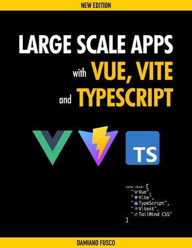 Large Scale Apps with Vue, Vite and TypeScript (PDF/EPUB Version)
