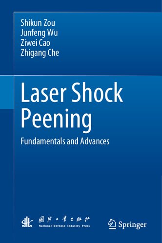 Laser Shock Peening: Fundamentals and Advances (PDF/EPUB Version)
