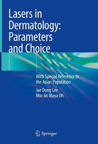 Lasers in Dermatology: Parameters and Choice: With Special Reference to the Asian Population (PDF/EPUB Version)

