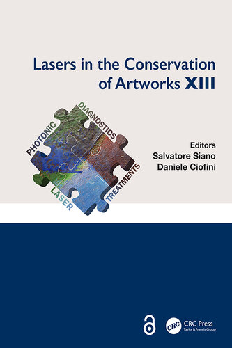 Lasers in the Conservation of Artworks XIII; First Edition (PDF/EPUB Version)

